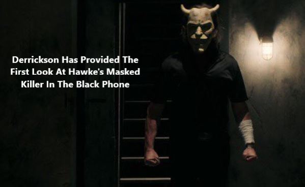 The Black Phone by Scott Derrickson | Derrickson Has Provided The First Look At Hawke's Masked Killer In The Black Phone