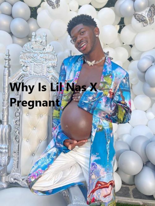 Why Is Lil Nas X Pregnant