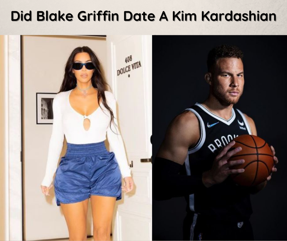 Did Blake Griffin Date A Kardashian