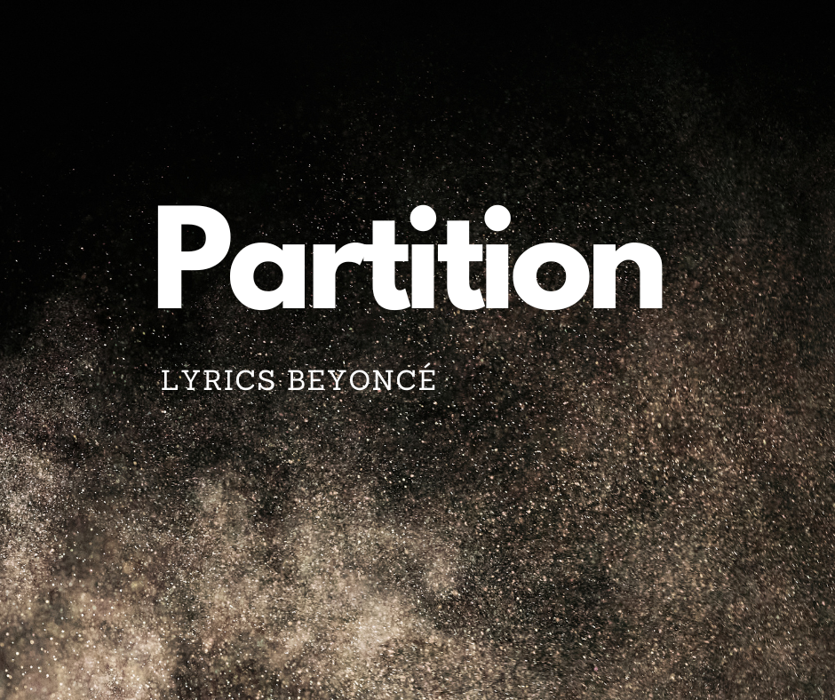 Partition Lyrics Beyoncé