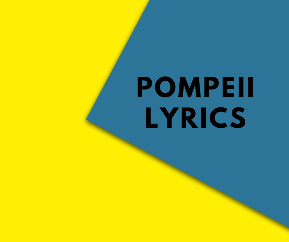 Pompeii Lyrics