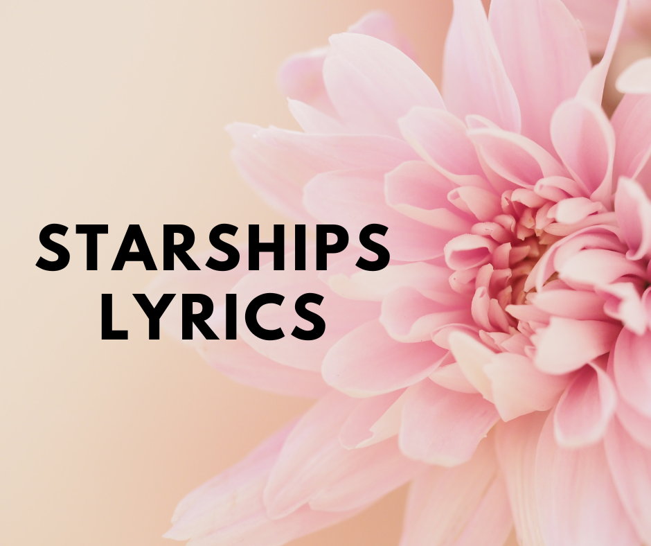 Starships Lyrics