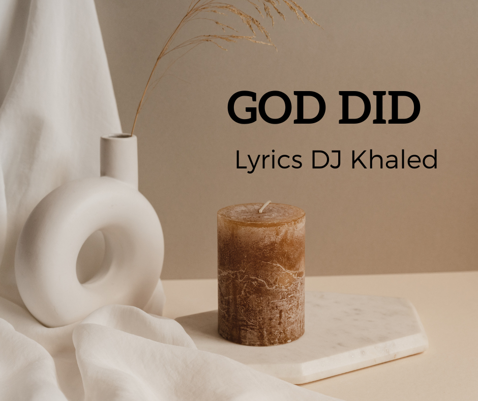 GOD DID Lyrics DJ Khaled