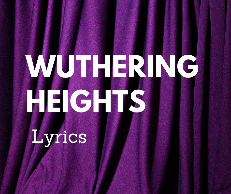 Wuthering Heights Lyrics