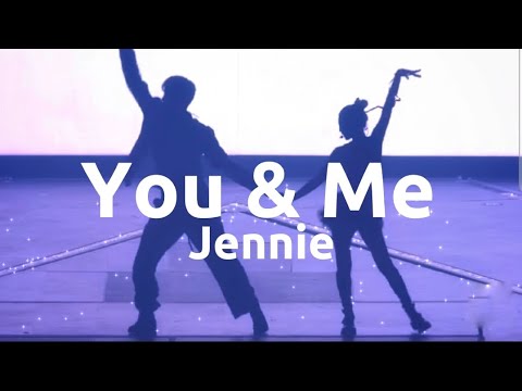You & Me Lyrics JENNIE