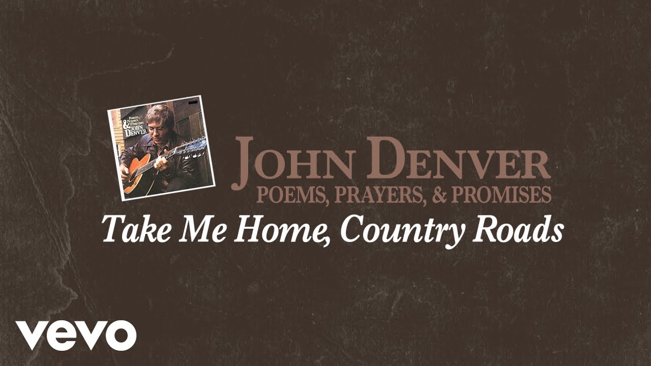 Take Me Home Country Roads Lyrics John Denver