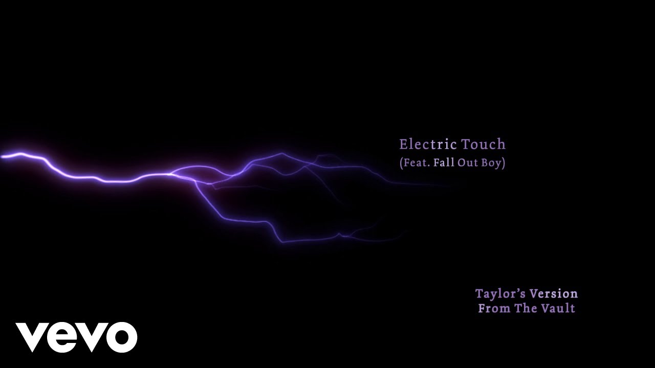 Electric Touch (Taylor’s Version) [From The Vault] Lyrics Taylor Swift Meaning